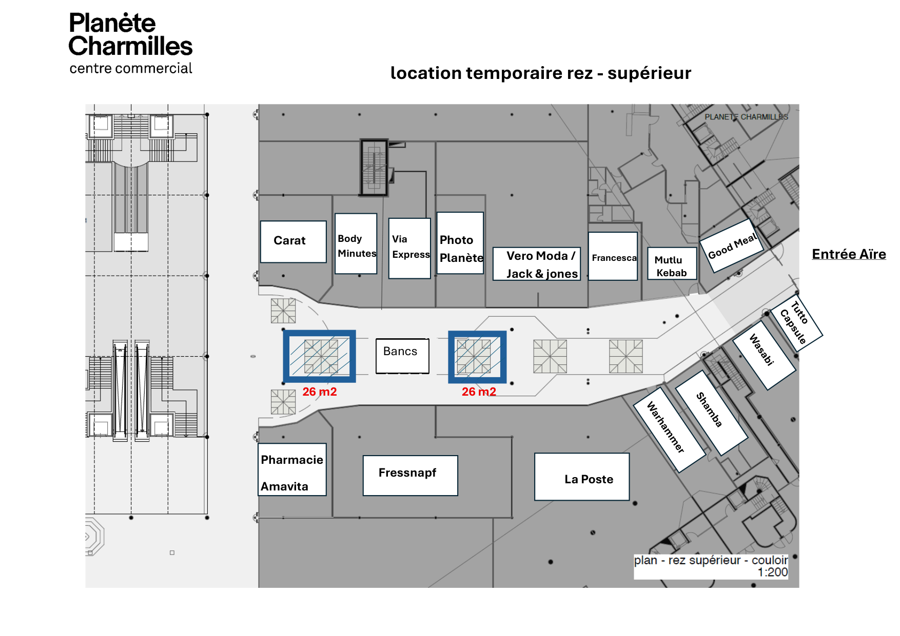 Plan du rez supérieur, couloir de l'entrée avenue d'Aire, avec les deux emplacements de location temporaire